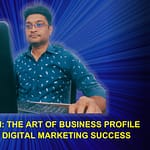 The Art of Business Profile Optimization for Digital Marketing Success