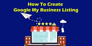 Create Google My Business Listing Step By Step Guide