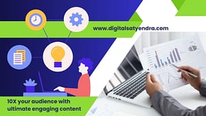 how to produce engaging content digital satyendra
