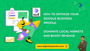 How To Optimize Your Google Business Profile, Dominate Local Markets and Boost Revenue