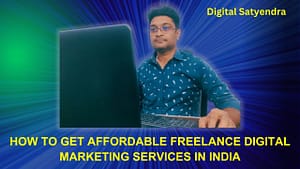 Affordable Freelance Digital Marketing Services in India